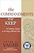 The Commandments We Keep: A Catholic Guide to Living a Moral Life (Pillars of Faith)