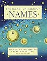 The Secret Universe of Names: The Dynamic Interplay of Names and Destiny