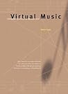 Virtual Music: Computer Synthesis of Musical Style (Mit Press)