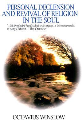 Personal Declension and Revival of Religion in the Soul
