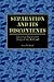 Separation and Its Discontents: Toward an Evolutionary Theory of Anti-Semitism