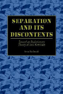 Separation and Its Discontents: Toward an Evolutionary Theory of Anti-Semitism (Paperback)