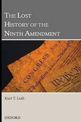 The Lost History of the Ninth Amendment (Hardcover)