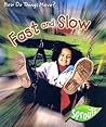 Fast And Slow (How Do Things Move?)