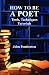 How to be a Poet: Tools, Te...