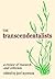 The Transcendentalists: A Review of Research and Criticism