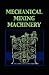 Mechanical Mixing Machinery...