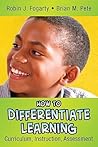 How to Differentiate Learning: Curriculum, Instruction, Assessment (In A Nutshell Series) How to Differentiate Learning: Curriculum, Instruction, Assessment (In A Nutshell Series)