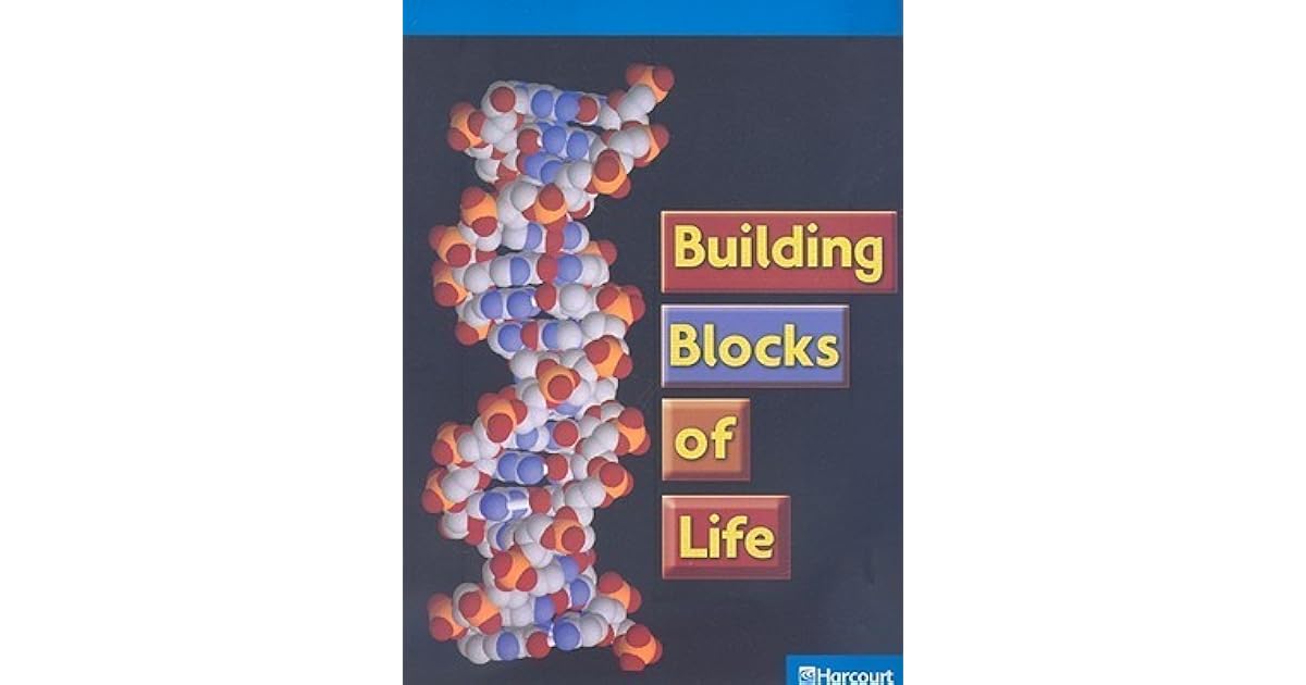 Building Blocks of Life by Harcourt School Publishers