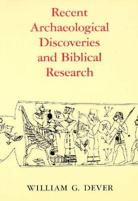 Recent Archaeological Discoveries and Biblical Research (Samuel and Althea Stroum Lectures in Jewish Studies)