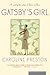 Gatsby's Girl by Caroline Preston