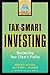 Tax-Smart Investing: Maximizing Your Client's Profits (A Marketplace Book)