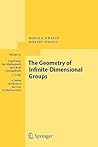 The Geometry of Infinite-Dimensional Groups (Ergebnisse der Mathematik und ihrer Grenzgebiete. 3. Folge / A Series of Modern Surveys in Mathematics, 51)