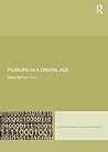Museums in a Digital Age (Leicester Readers in Museum Studies)