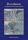Perceforest: The Prehistory of King Arthur's Britain (Arthurian Studies)