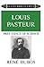 Louis Pasteur: Free Lance of Science (Da Capo Series in Science)