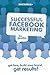 Successful Facebook Marketing