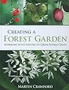 Creating a Forest Garden by Martin Crawford