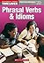 Timesaver Phrasal Verbs And Idioms by Peter Dainty
