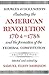 Sources & Documents Illustrating the American Revolution 1764-88 & the Formation of the Federal Constitution