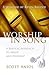 Worship in Song: A Biblical...
