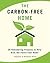 The Carbon-Free Home by Stephen Hren