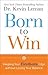 Born to Win: Keeping Your F...