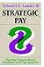 Strategic Pay: Aligning Organizational Strategies and Pay Systems (Jossey-Bass Management)