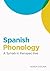 Spanish Phonology: A Syllabic Perspective (Georgetown Studies in Spanish Linguistics)