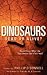 Dinosaurs: Dead or Alive?