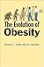 The Evolution of Obesity by Michael L. Power