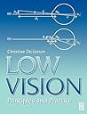 Low Vision: Principles and Practice