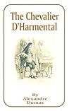 The Chevalier D'Harmental by Alexandre Dumas