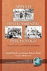 Applied Developmental Psychology: Theory, Practice, and Research from Japan (Advances in Applied Developmental Psychology) Applied Developmental Psychology: Theory, Practice, and Research from Japan (Advances in Applied Developmental Psychology)