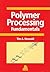 Polymer Processing Fundamen...