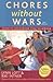 Chores Without Wars: Turnin...