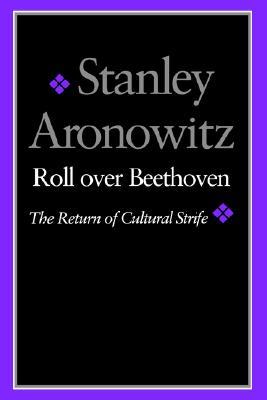 Roll over Beethoven: The Return of Cultural Strife (Paperback)