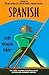 Spanish: Start Speaking Today