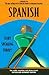 Spanish: Start Speaking Today