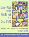 Coming Alive From Nine to Five in a 24/7 World : A Career Search Handbook for the 21st Century