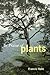 In Praise of Plants by Francis Hallé