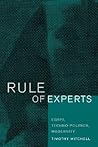 Rule of Experts by Timothy Mitchell