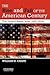 The Rise and Fall of the American Century by William Henry Chafe
