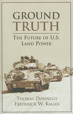 Ground Truth: The Future of U.S. Land Power (Paperback)