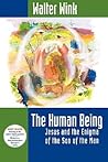 The Human Being: Jesus and the Enigma of the Son of the Man