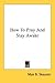 How To Pray And Stay Awake
