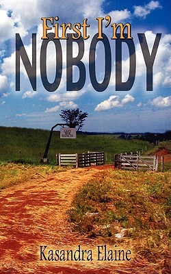 First I'm Nobody (Paperback)
