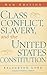 Class Conflict, Slavery and...
