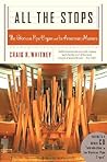 All the Stops by Craig R. Whitney