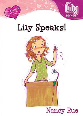 Lily Speaks! (Young Women of Faith: Lily #10)